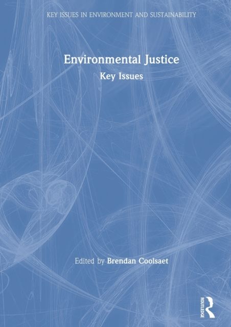 Environmental Justice : Key Issues