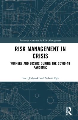 Risk Management in Crisis : Winners and Losers during the COVID-19 Pandemic