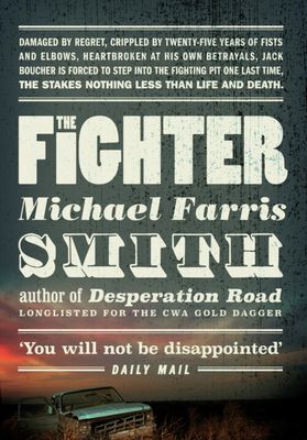 The Fighter : Now filmed as Rumble Through the Dark