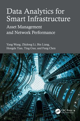 Data Analytics for Smart Infrastructure : Asset Management and Network Performance