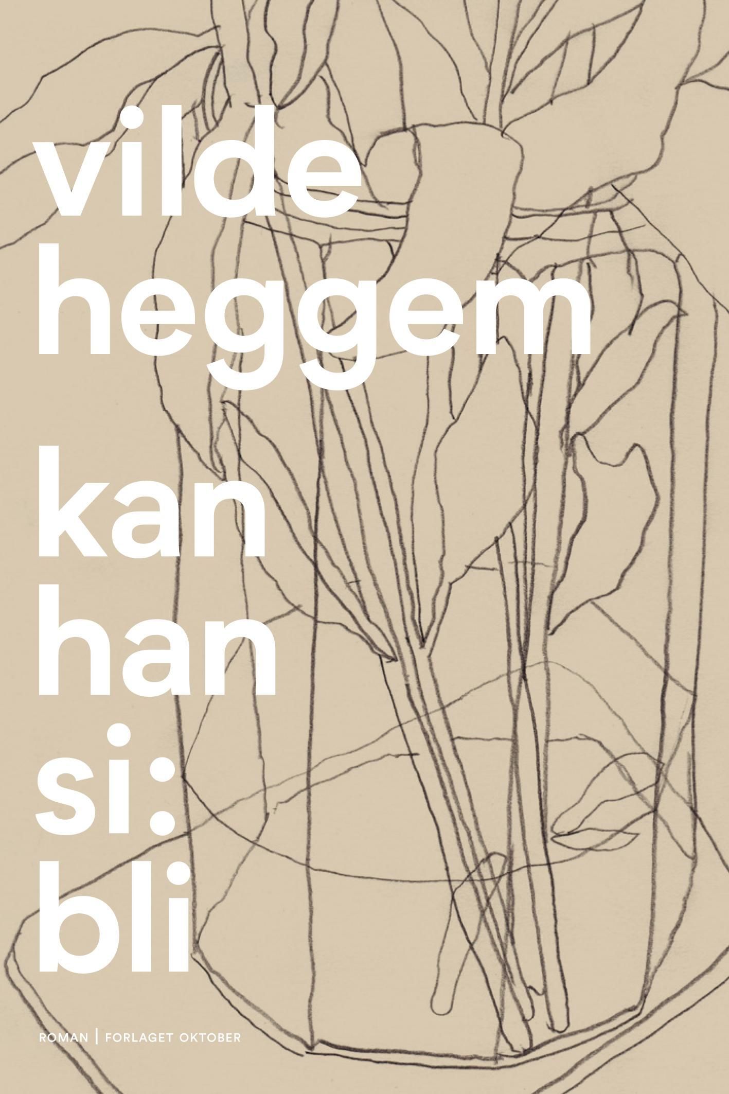 Kan han si: bli : roman