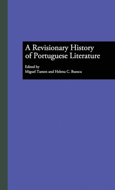 A Revisionary History of Portuguese Literature
