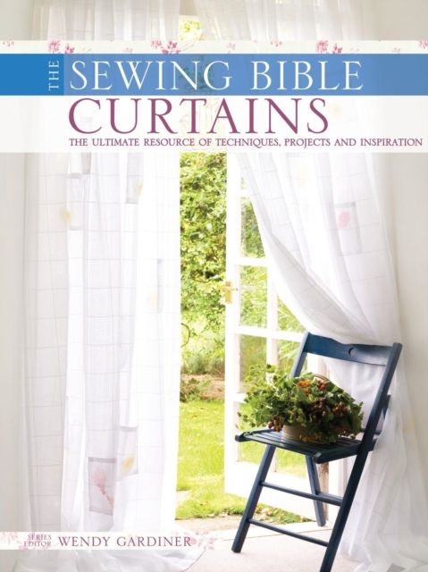 Curtains : The Ultimate Resource of Techniques, Designs and Inspiration