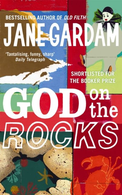 Forsidebilde av God On The Rocks : Shortlisted for the Booker Prize 1978