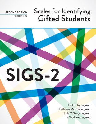 Scales for Identifying Gifted Students (SIGS-2) : Examiner's Manual