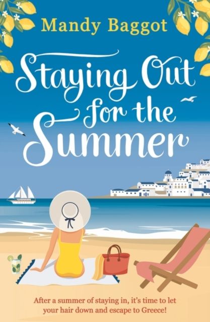Forsidebilde av Staying Out for the Summer : An absolutely funny, feel-good, summer romance to relax with in 2024