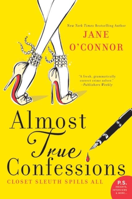 Almost True Confessions : Closet Sleuth Spills All