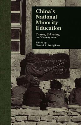 China's National Minority Education : Culture, Schooling, and Development