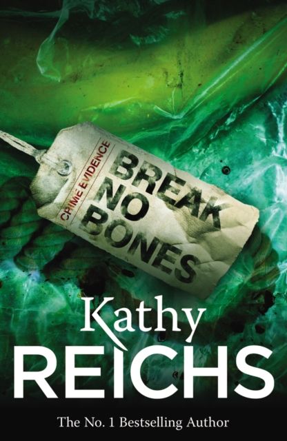 Break No Bones : (Temperance Brennan 9)