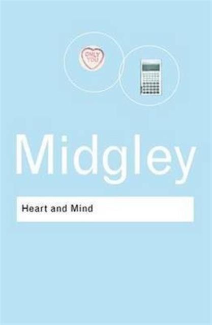 Heart and Mind : The Varieties of Moral Experience