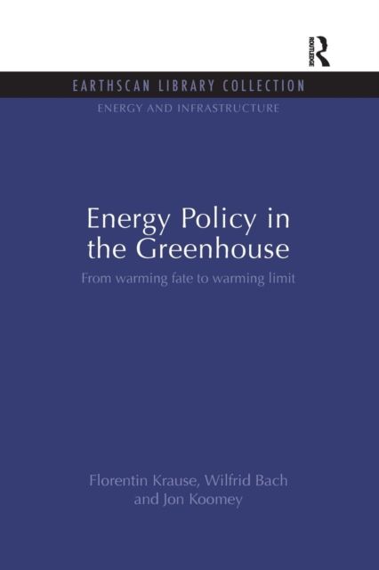 Energy Policy in the Greenhouse : From warming fate to warming limit