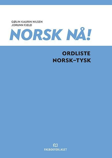 Norsk nå! : ordliste norsk-tysk