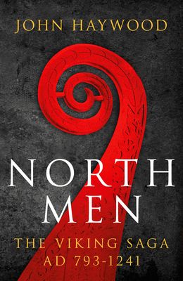 Northmen : The Viking Saga 793-1241
