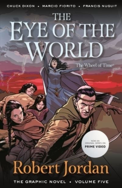 Robert Jordan's The wheel of time. Volume five. The eye of the world