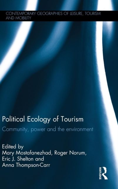 Forsidebilde av Political Ecology of Tourism : Community, power and the environment