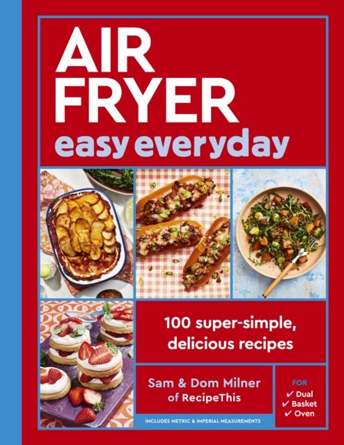 Air Fryer Easy Everyday : 140 super-simple, delicious recipes