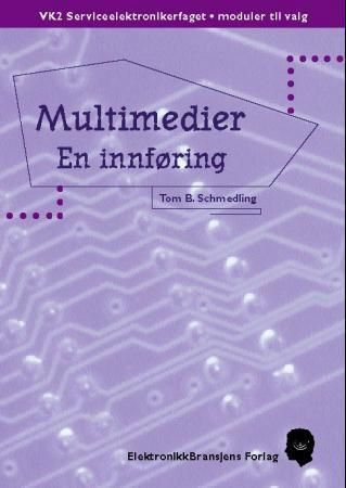 Forsidebilde av Multimedier : en innføring : VK2 serviceelektronikerfaget, moduler til valg