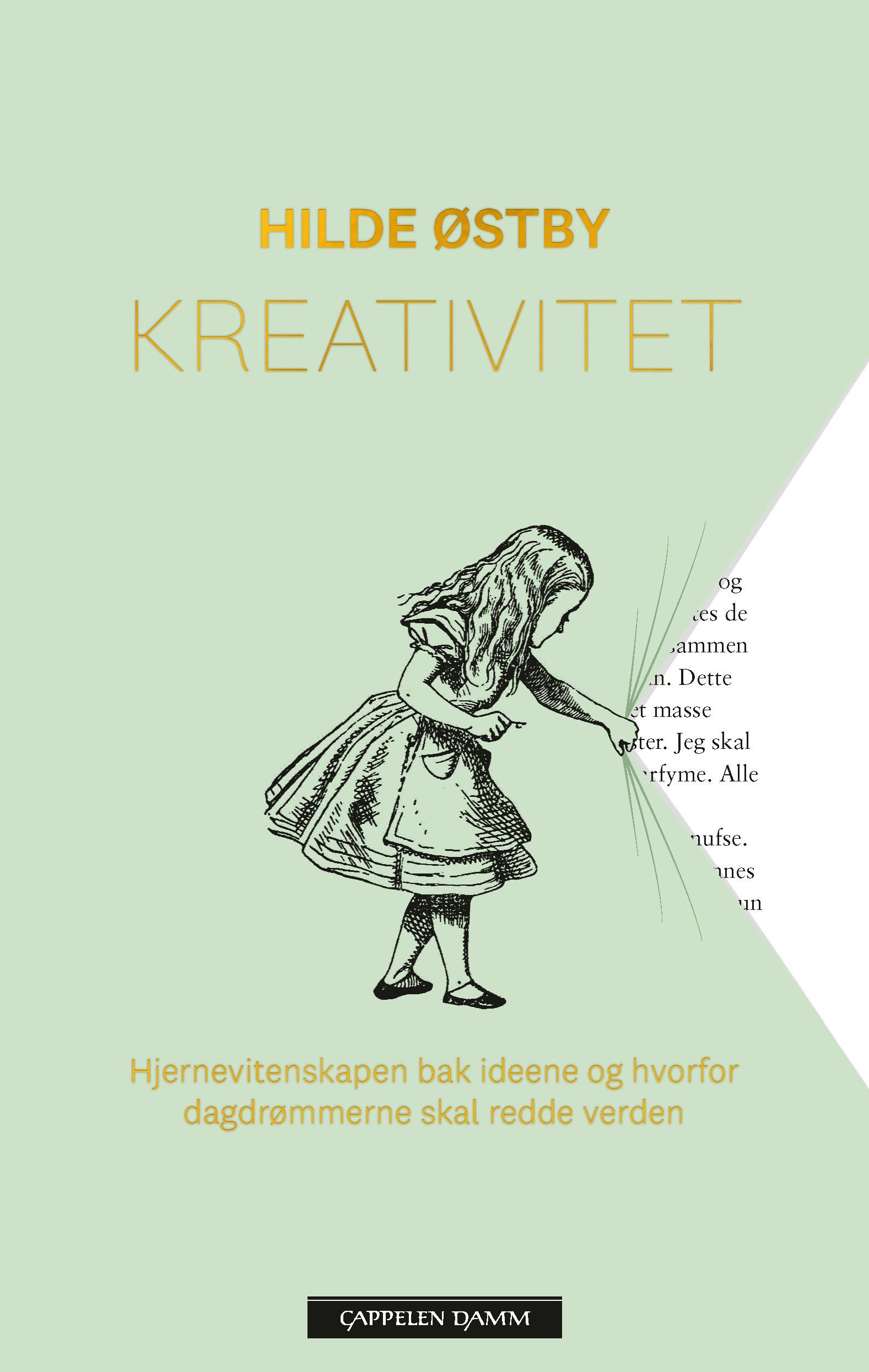 Kreativitet : hjernevitenskapen bak ideene og hvorfor dagdrømmerne skal redde verden