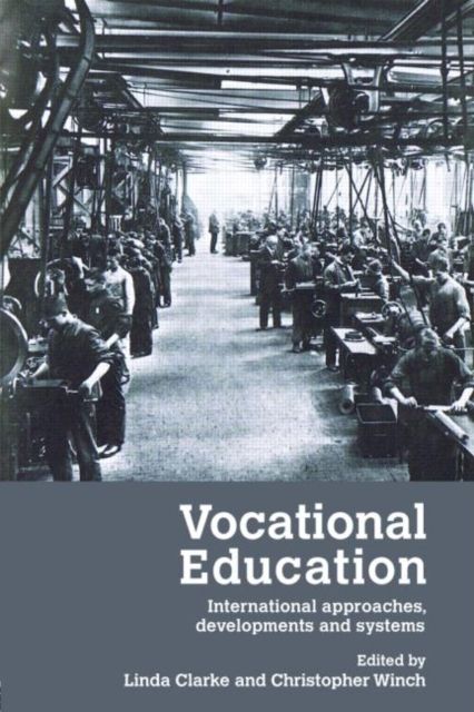Vocational Education : International Approaches, Developments and Systems