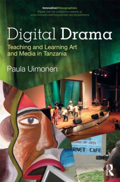 Digital Drama : Teaching and Learning Art and Media in Tanzania