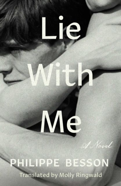 Lie With Me : A Novel