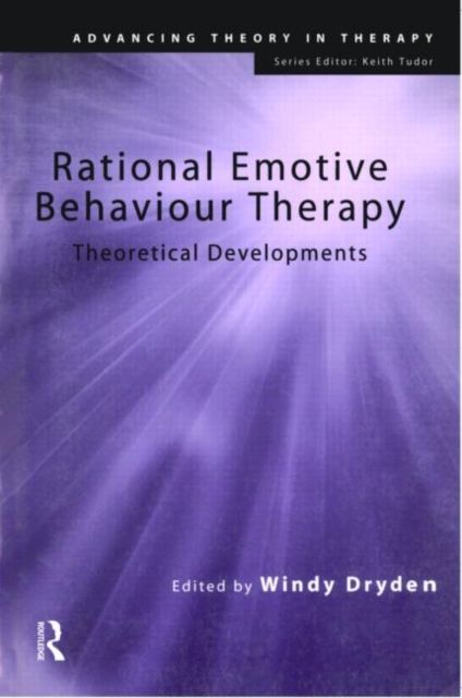 Rational Emotive Behaviour Therapy : Theoretical Developments