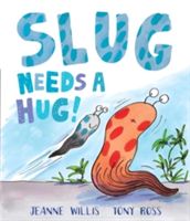 Slug needs a hug