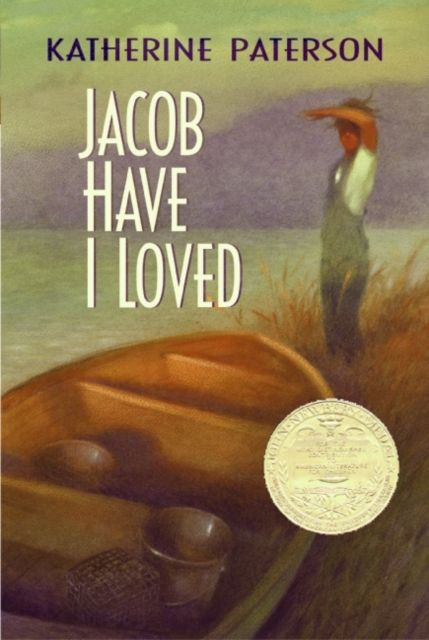 Jacob Have I Loved : A Newbery Award Winner