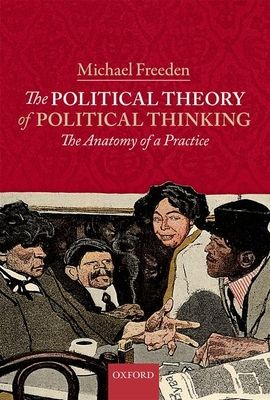The Political Theory of Political Thinking : The Anatomy of a Practice