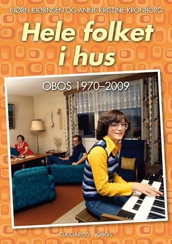 Hele folket i hus : OBOS 1970-2009