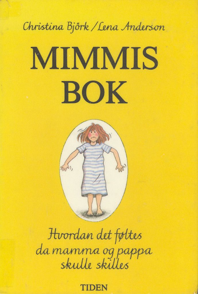 Mimmis bok : hvordan det føltes da mamma og pappa skulle skilles