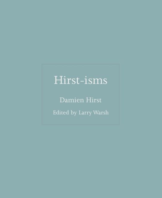 Hirst-isms