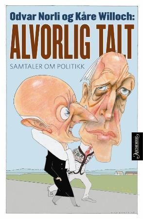 Alvorlig talt : samtaler om politikk