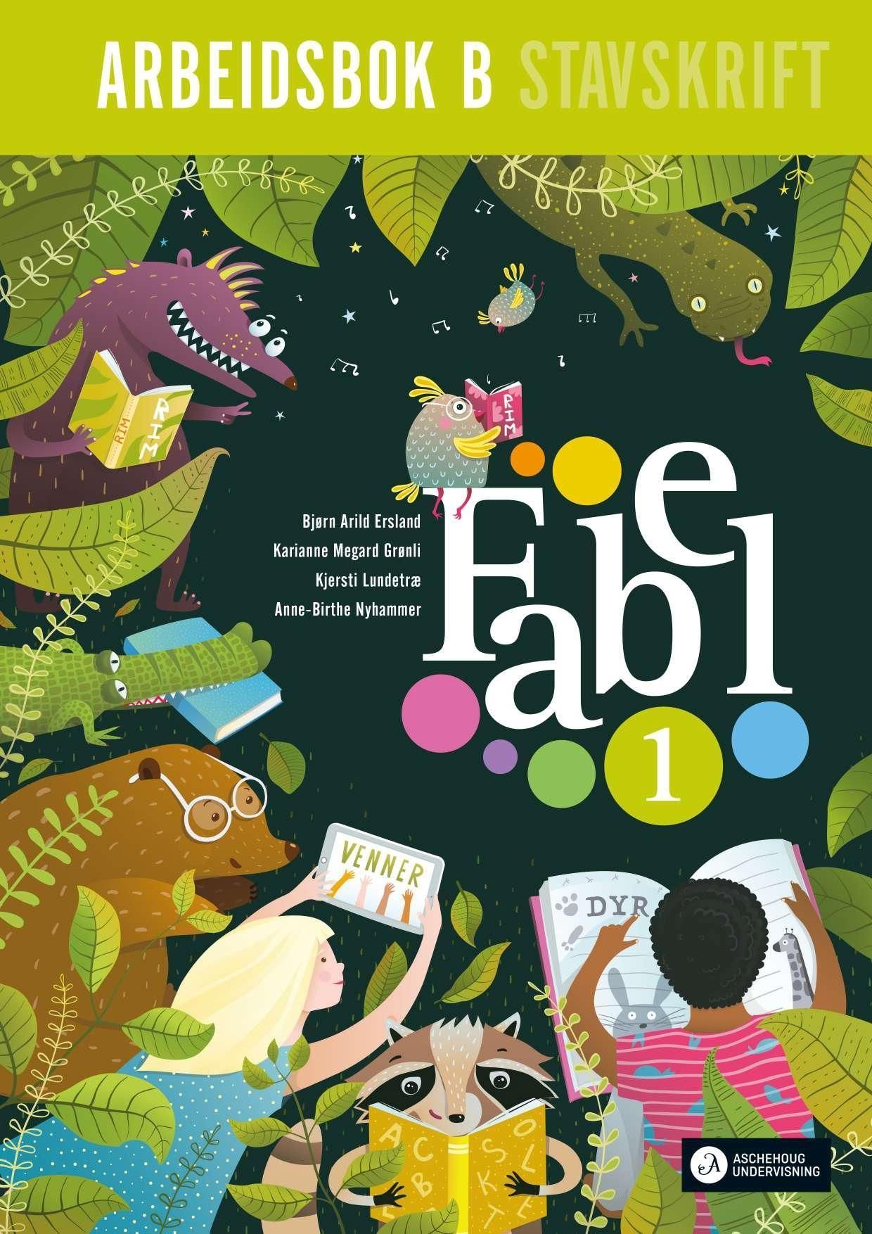 Fabel 1B : norsk for barnetrinnet. Arbeidsbok : stavskrift