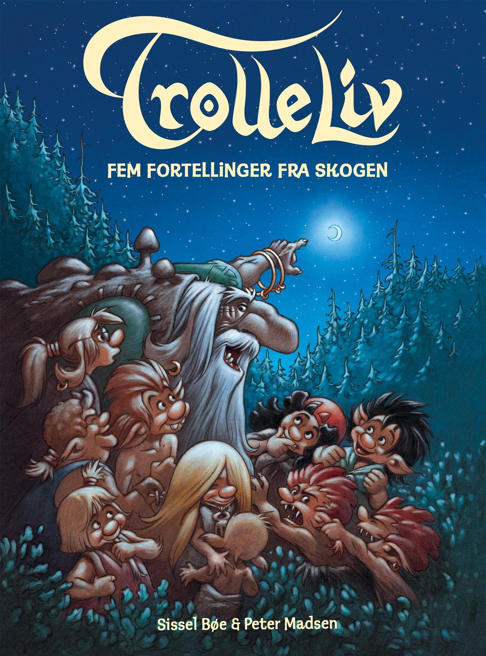 Trolleliv : fem fortellinger fra skogen