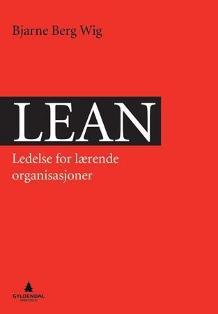 Lean : ledelse for lærende organisasjoner