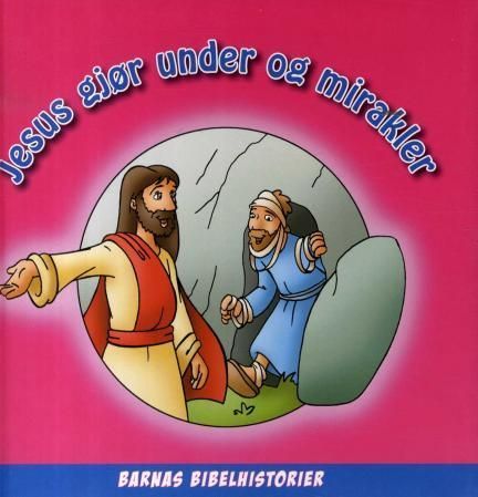 Jesus gjør under og mirakler