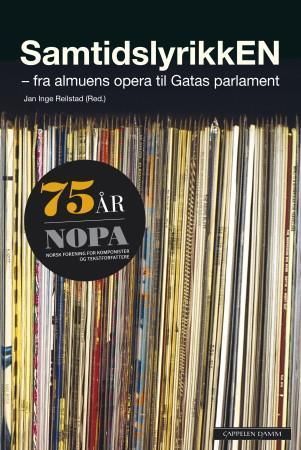 Samtidslyrikken : fra almuens opera til Gatas Parlament