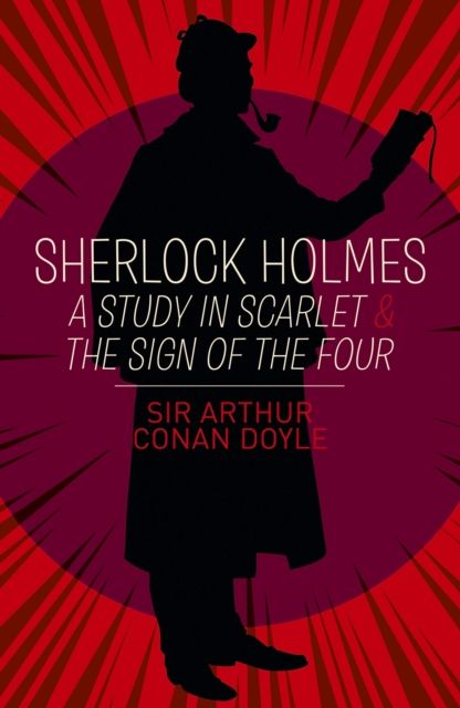 A study in scarlet & the sign of the four