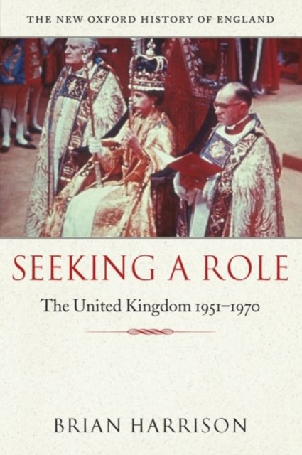 Seeking a Role : The United Kingdom 1951--1970