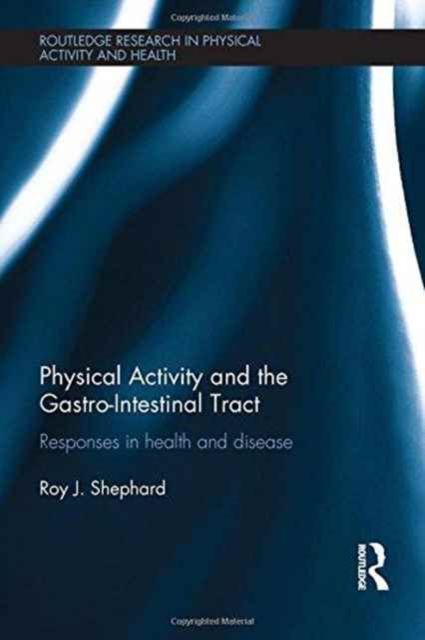 Physical Activity and the Gastro-Intestinal Tract : Responses in health and disease