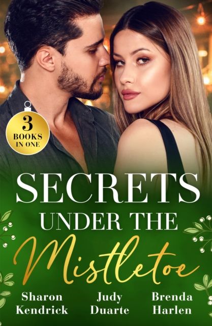 Secrets Under The Mistletoe : Christmas in Da Conti's Bed / the Soldier's Holiday Homecoming / Maverick Christmas Surprise