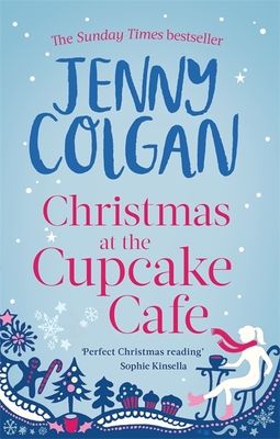 Christmas at the Cupcake Cafe : From the bestselling author of feel-good festive fiction
