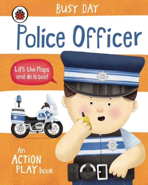 Busy Day: Police Officer : An action play book