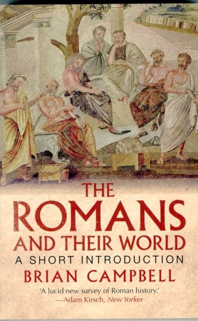 The Romans and Their World : A Short Introduction