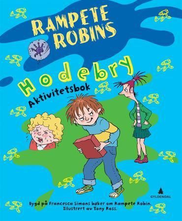 Rampete Robins hodebry : aktivitetsbok