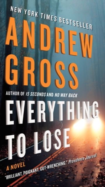 Everything to Lose : A Novel