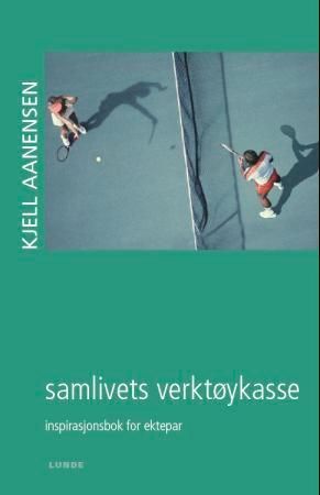 Samlivets verktøykasse : inspirasjonsbok for ektepar