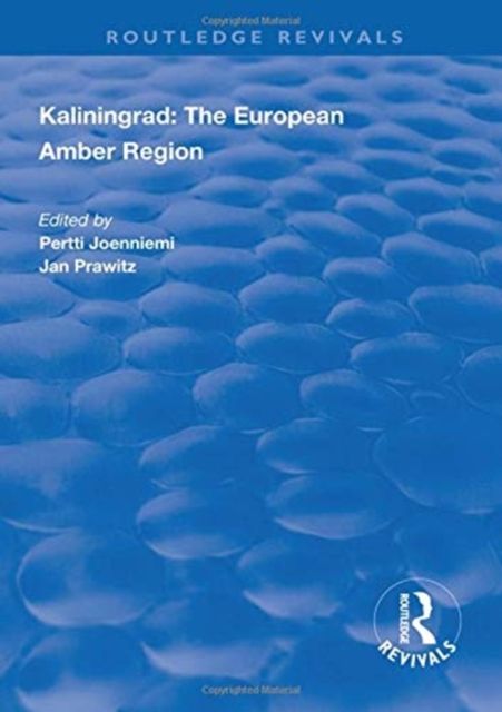 Kaliningrad: the European Amber Region