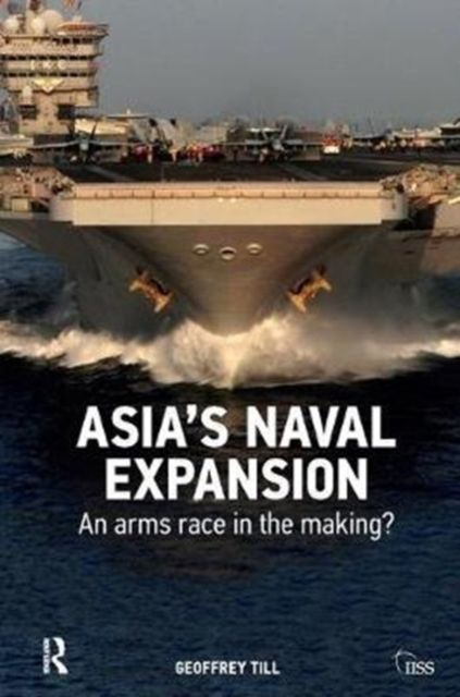 Asia’s Naval Expansion : An Arms Race in the Making?